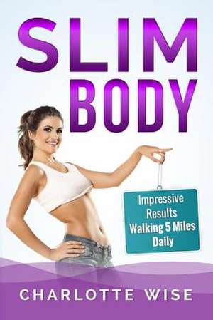 Slim Body de Charlotte Wise