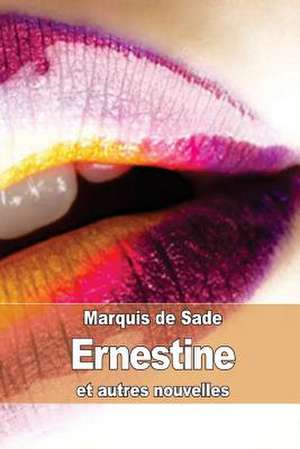 Ernestine de Marquis De Sade