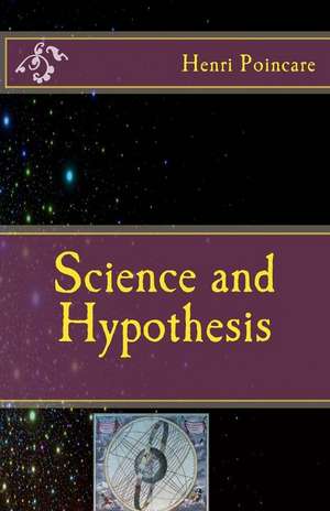 Science and Hypothesis de Henri Poincare