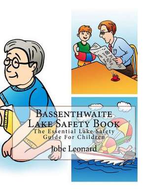 Bassenthwaite Lake Safety Book de Jobe Leonard