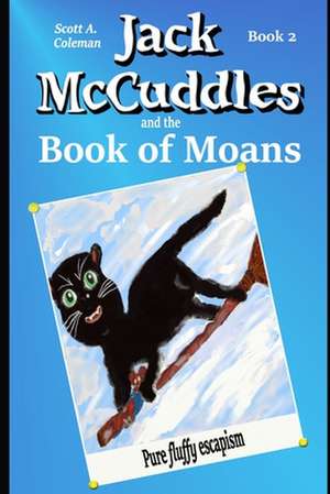 Jack McCuddles and the Book of Moans de MR Scott a. Coleman