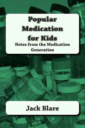 Popular Medication for Kids de Jack Blare