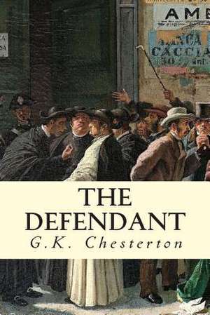 The Defendant de G. K. Chesterton