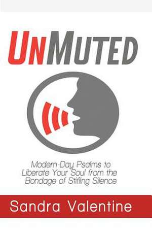 Unmuted de Sandra Valentine