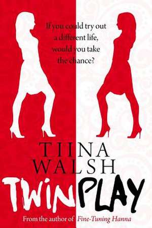 Twinplay de Tiina Walsh