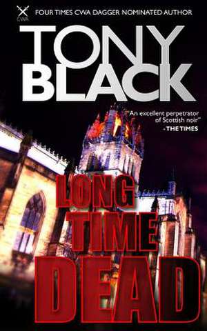 Long Time Dead de Tony Black