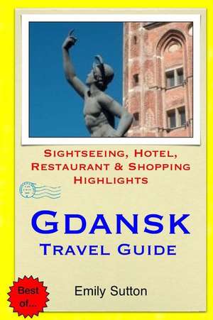 Gdansk Travel Guide de Emily Sutton