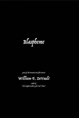 Blaspheme de William F. DeVault