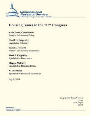 Housing Issues in the 113th Congress de Carpenter