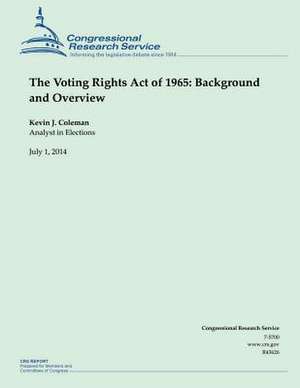 The Voting Rights Act of 1965 de Kevin J. Coleman