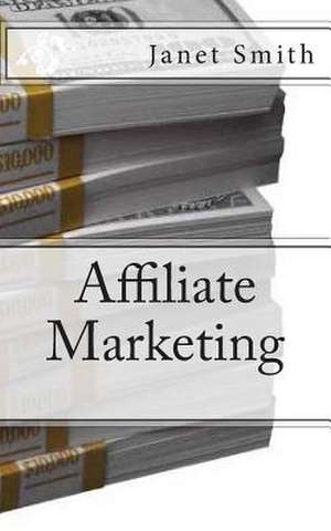 Affiliate Marketing de Janet Smith