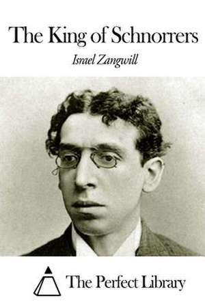 The King of Schnorrers de Israel Zangwill