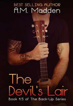 The Devil's Lair (Book 4.5 of the Back-Up Series) de A. M. Madden