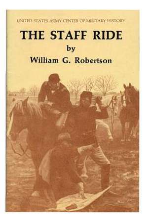 The Staff Ride de Robertson, William Glenn