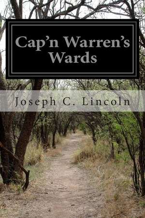 Cap'n Warren's Wards de Joseph C. Lincoln