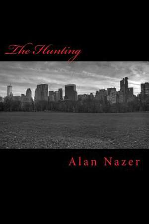 The Hunting de Alan Nazer