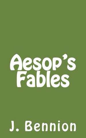 Aesop's Fables de J. Bennion