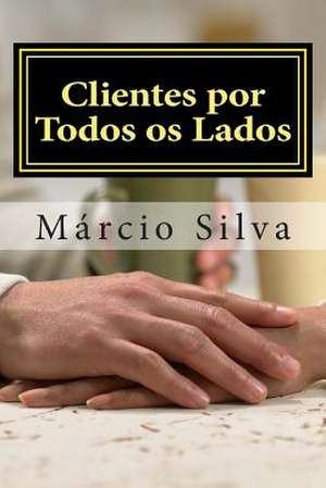 Clientes Por Todos OS Lados de Prof Marcio Silva