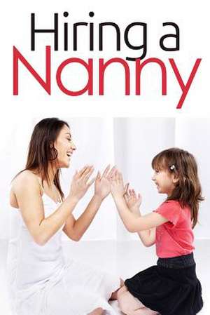 Hiring a Nanny de Anna Fox