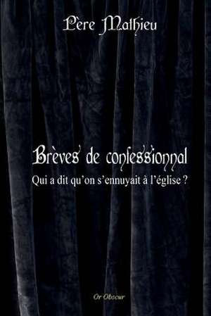 Breves de Confessionnal de Pere Mathieu