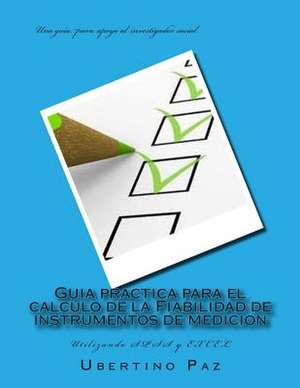 Guia Practica Para El Calculo de La Fiabilidad de Instrumentos de Medicion de Dr Ubertino Alberto Paz