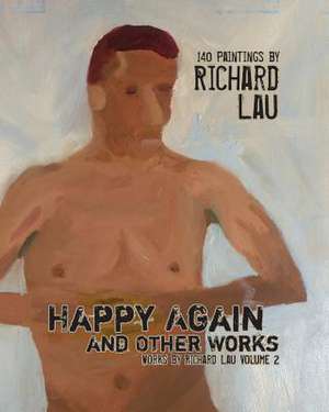 Happy Again and Other Works de MR Richard Lau