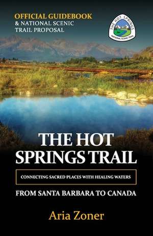 The Hot Springs Trail de Aria Zoner