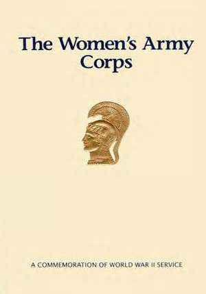 The Women's Army Corps de U. S. Army Center of Military History