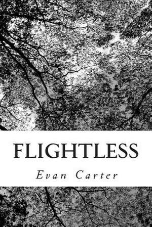 Flightless de Evan Carter