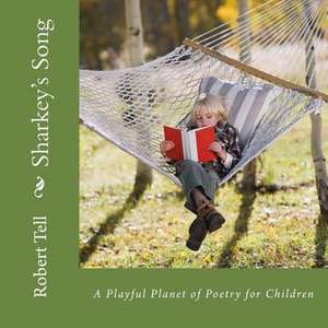 Sharkey's Song de Robert Tell