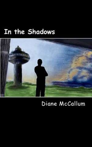 In the Shadows de Diane McCallum