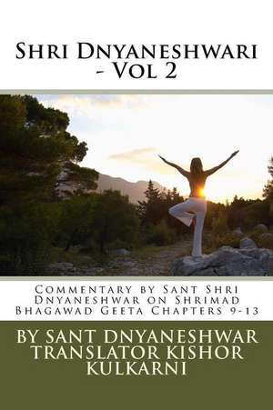 Shri Dnyaneshwari - Vol 2 de Sant Dnyaneshwar