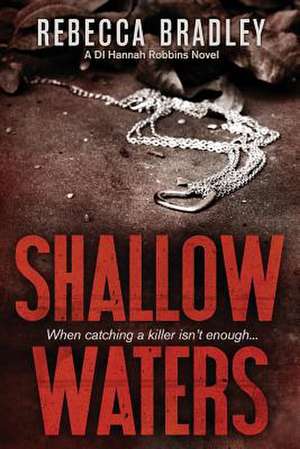 Shallow Waters de Rebecca Bradley