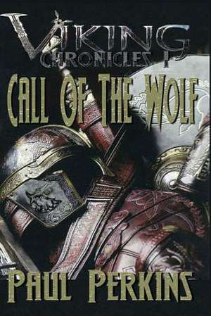 Call of the Wolf de Dr Paul W. Perkins