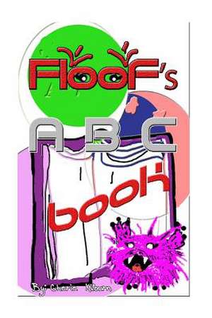 Floof's ABC Book de Cherie Kilburn