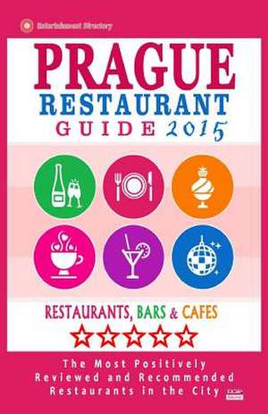 Prague Restaurant Guide 2015 de Stuart H. Gundrey