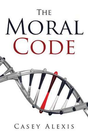 The Moral Code de Casey Alexis