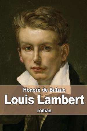 Louis Lambert de Honore De Balzac