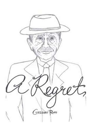 A Regret de Gregory Ross