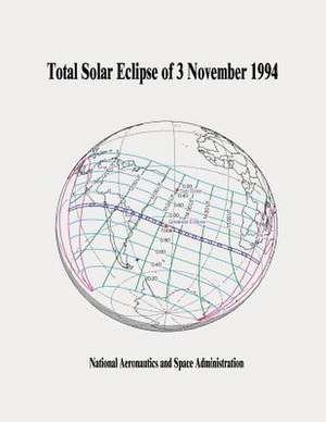 Total Solar Eclipse of 3 November 1994 de National Aeronautics and Administration