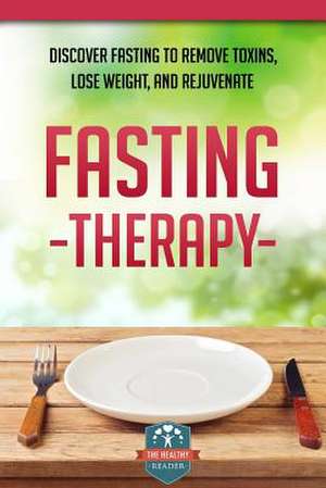 Fasting Therapy de The Healthy Reader