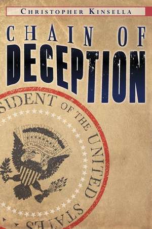 Chain of Deception de Christopher Kinsella