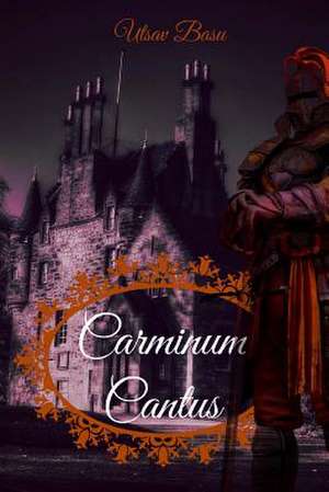 Carminum Cantus de Utsav Basu