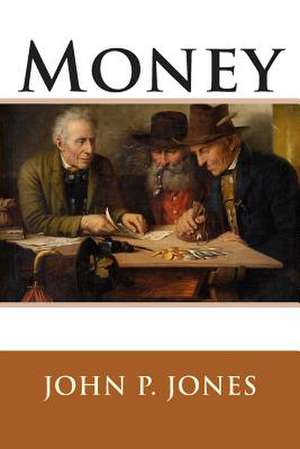 Money de John P. Jones