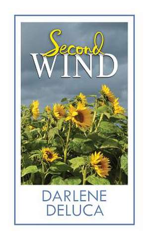 Second Wind de Darlene DeLuca