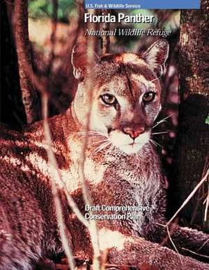 Florida Panther National Wildlife Refuge de U S Fish & Wildlife Service