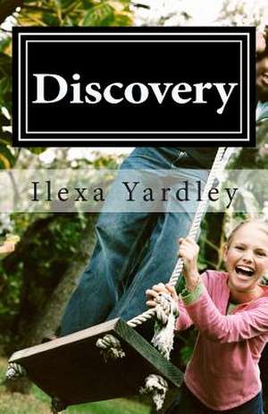 Discovery de Ilexa Yardley