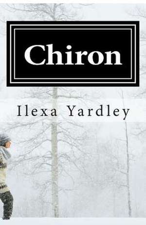 Chiron de Ilexa Yardley