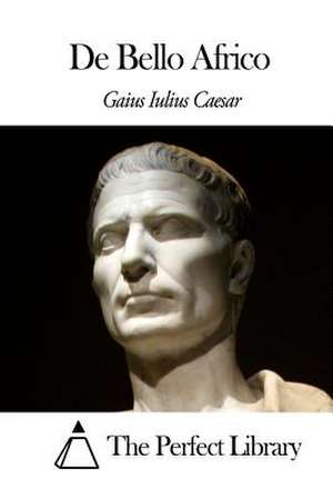 de Bello Africo de Gaius Iulius Caesar