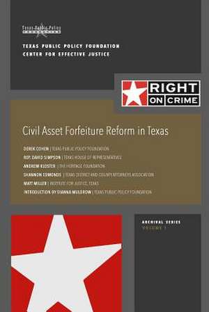 Civil Asset Forfeiture Reform in Texas de Derek Cohen